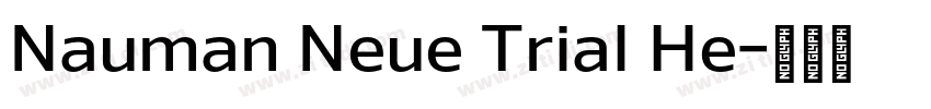 Nauman Neue Trial He字体转换